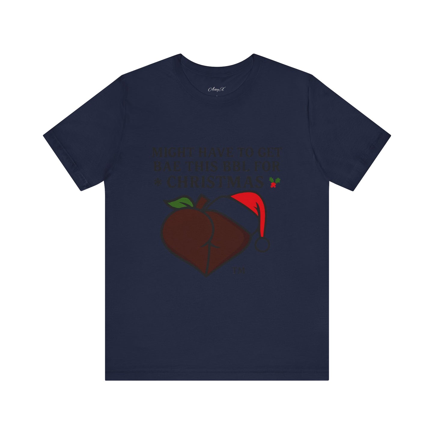 Christmas BBL (Chocolate) Shirt - 'Might Have to Get Bae This BBL for Christmas'