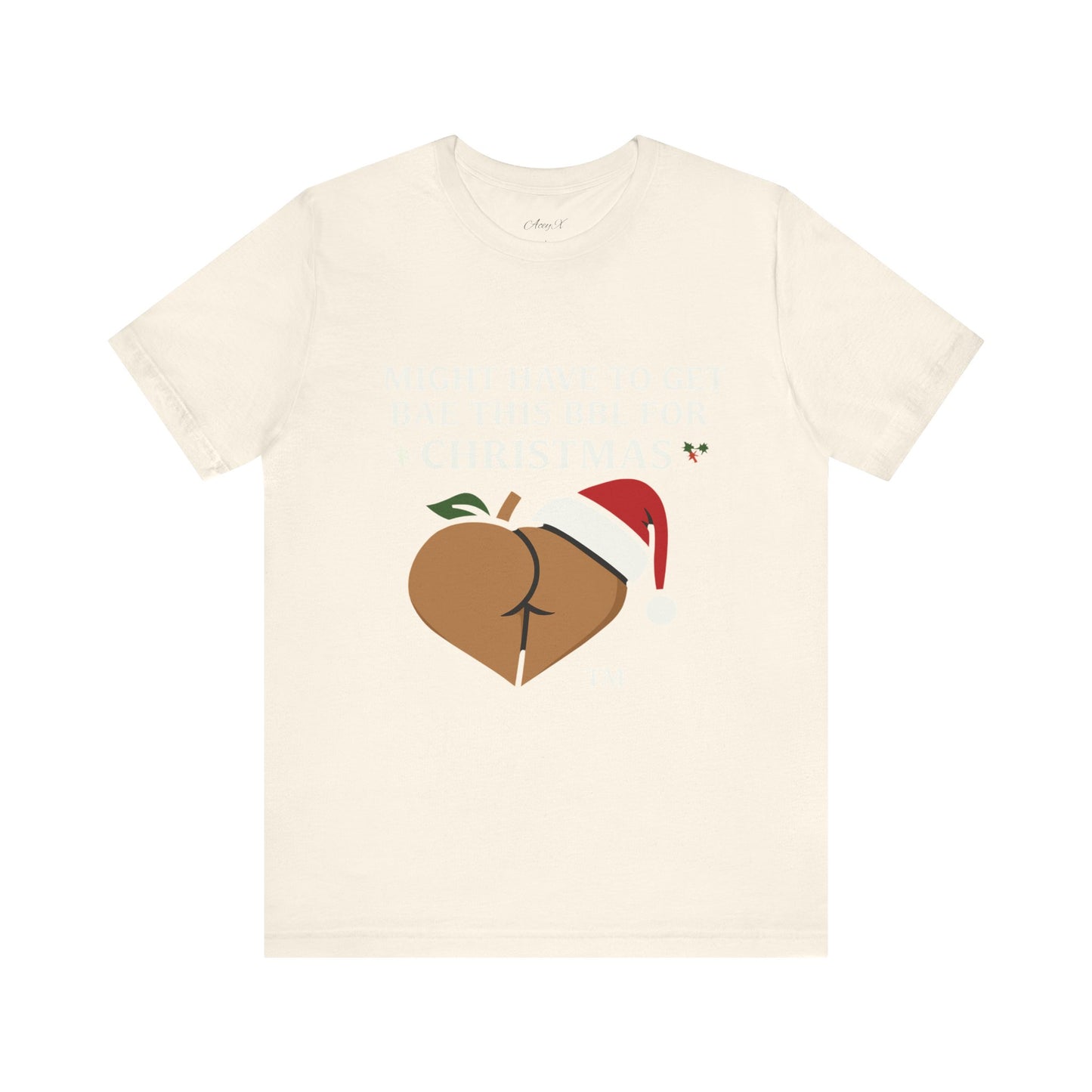 Christmas BBL (Caramel) Shirt - 'Might Have to Get Bae This BBL for Christmas'