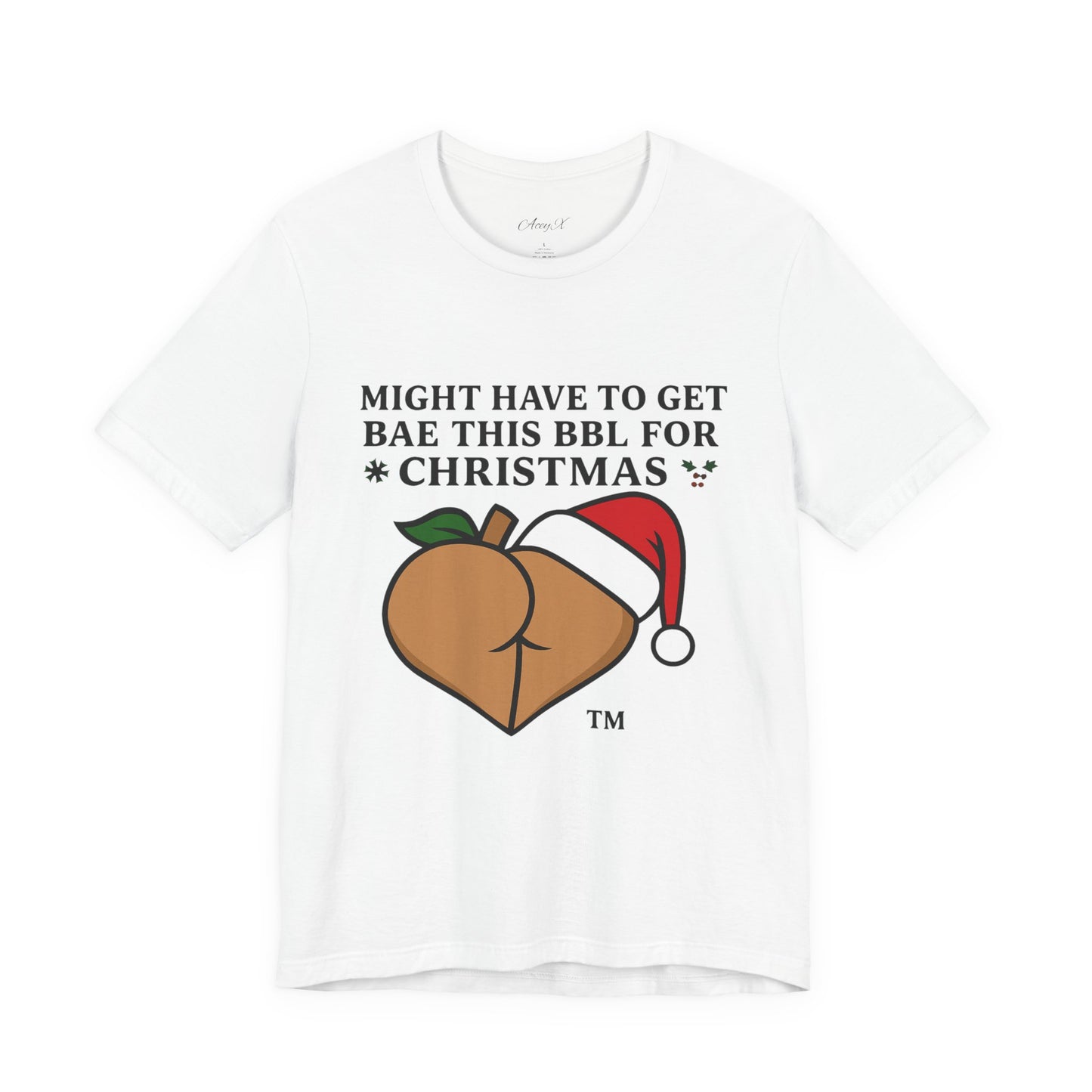 Christmas BBL (Caramel) Shirt - 'Might Have to Get Bae This BBL for Christmas'