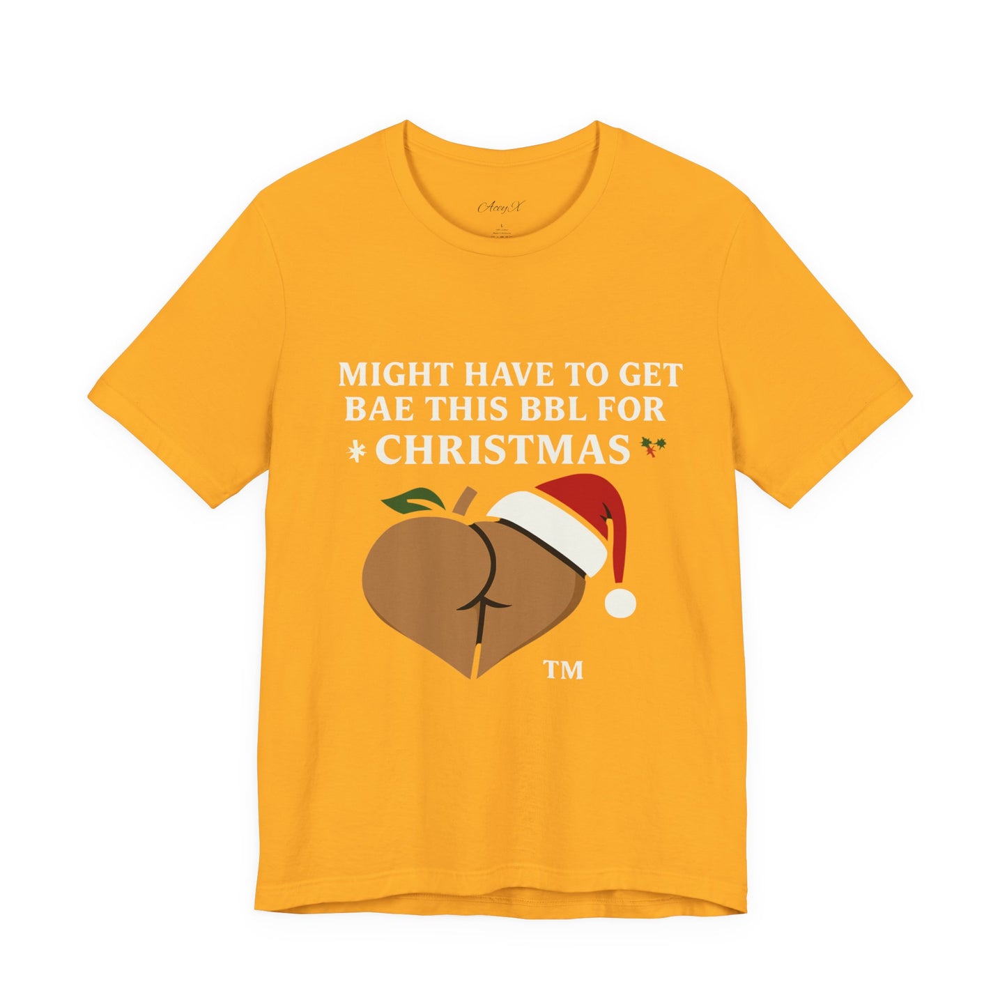 Christmas BBL (Caramel) Shirt - 'Might Have to Get Bae This BBL for Christmas'