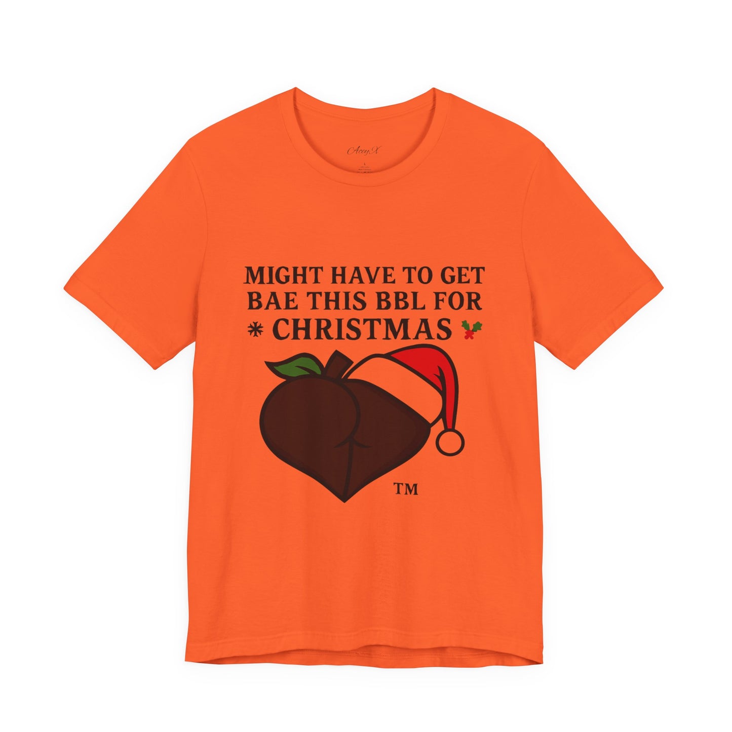 Christmas BBL (Chocolate) Shirt - 'Might Have to Get Bae This BBL for Christmas'