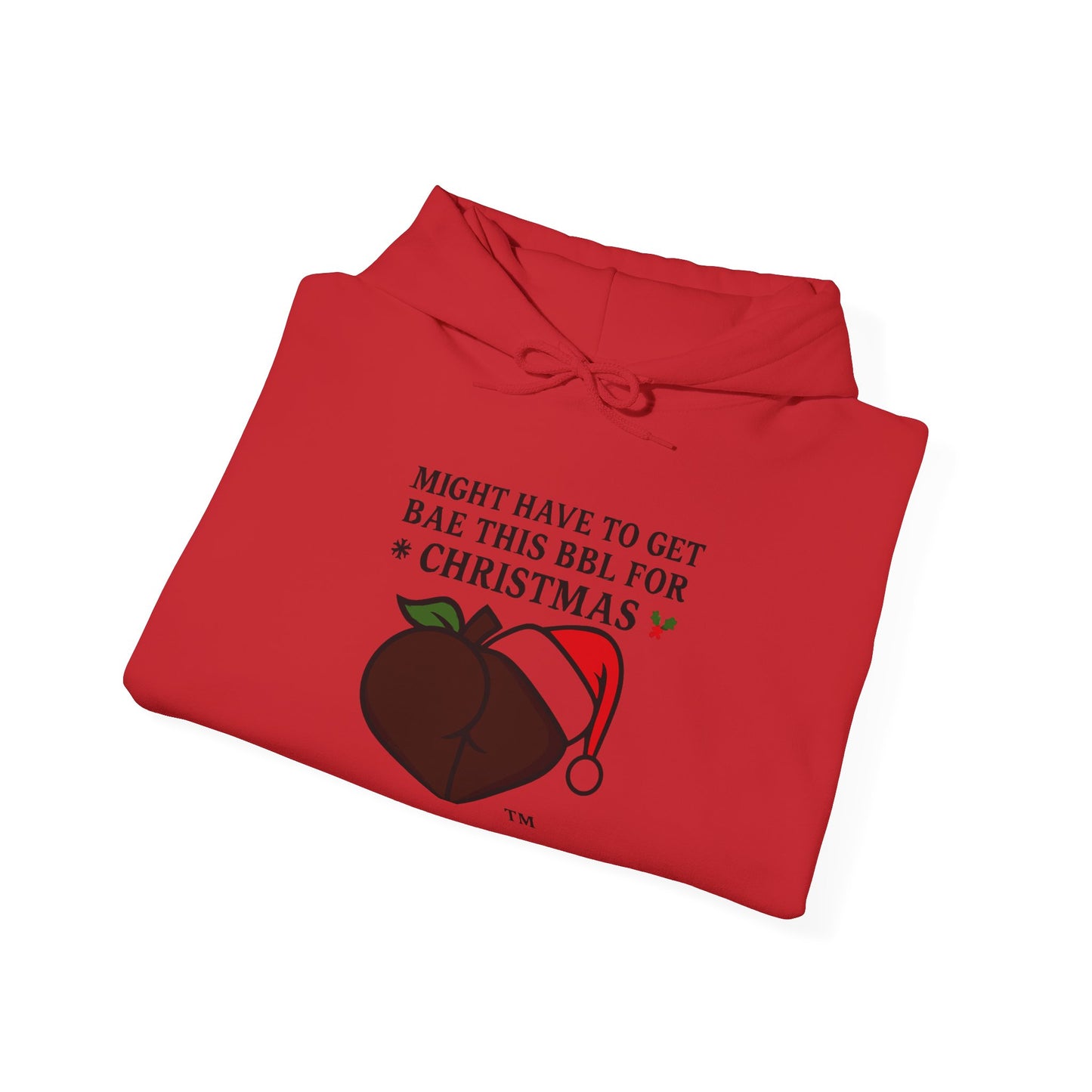 Christmas BBL (Chocolate) Hoodie - 'Might Have to Get Bae This BBL for Christmas'