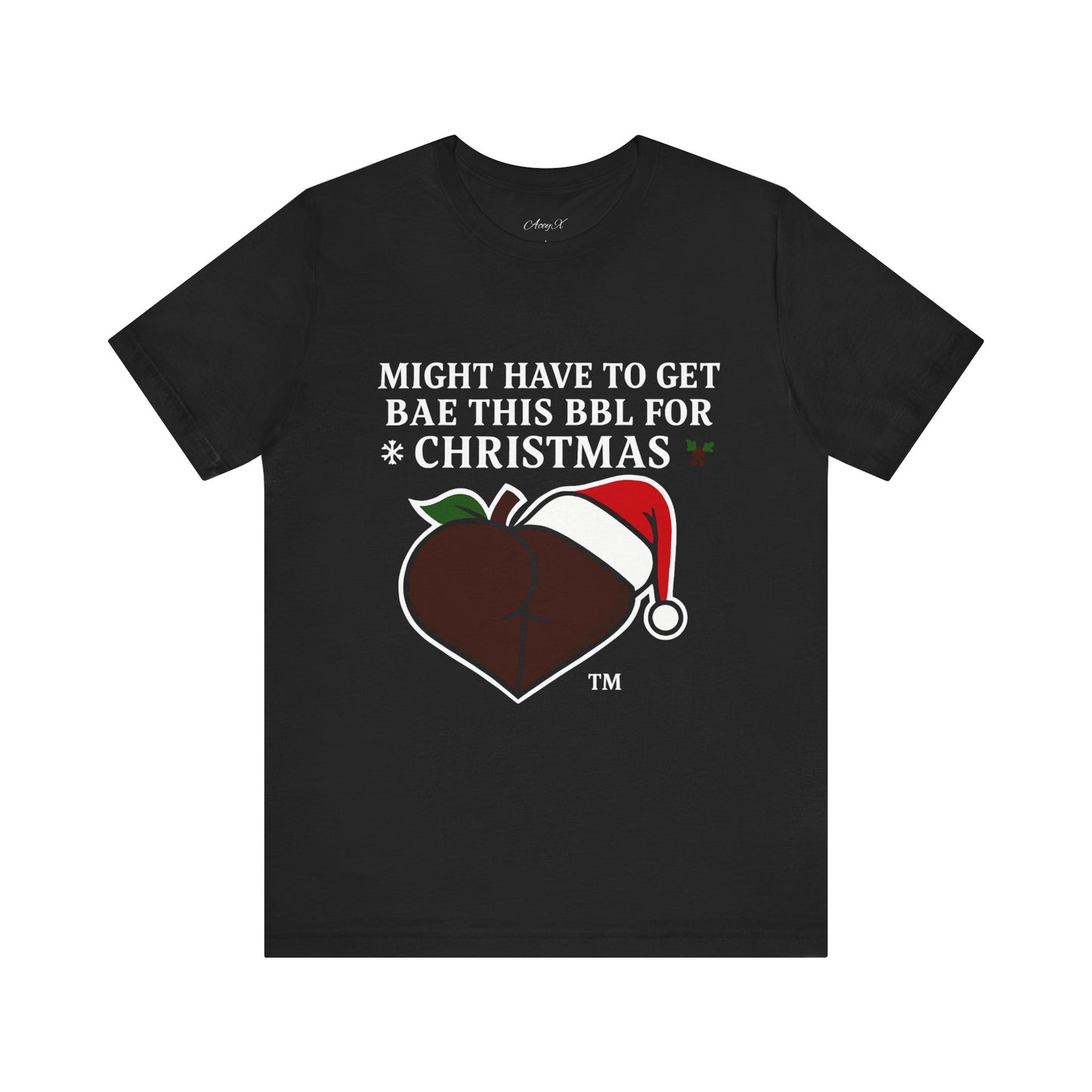 Christmas BBL (Chocolate) Shirt - 'Might Have to Get Bae This BBL for Christmas'