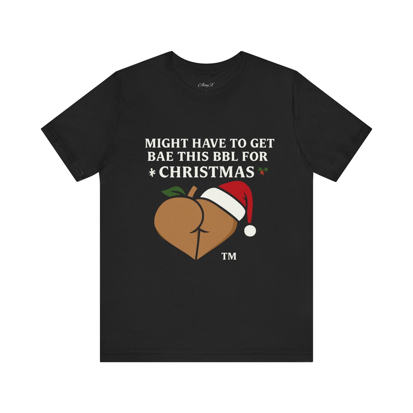 Christmas BBL (Caramel) Shirt - 'Might Have to Get Bae This BBL for Christmas'