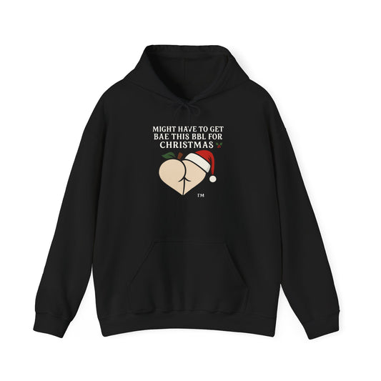 Christmas BBL (Vanilla) Hoodie - 'Might Have to Get Bae This BBL for Christmas'