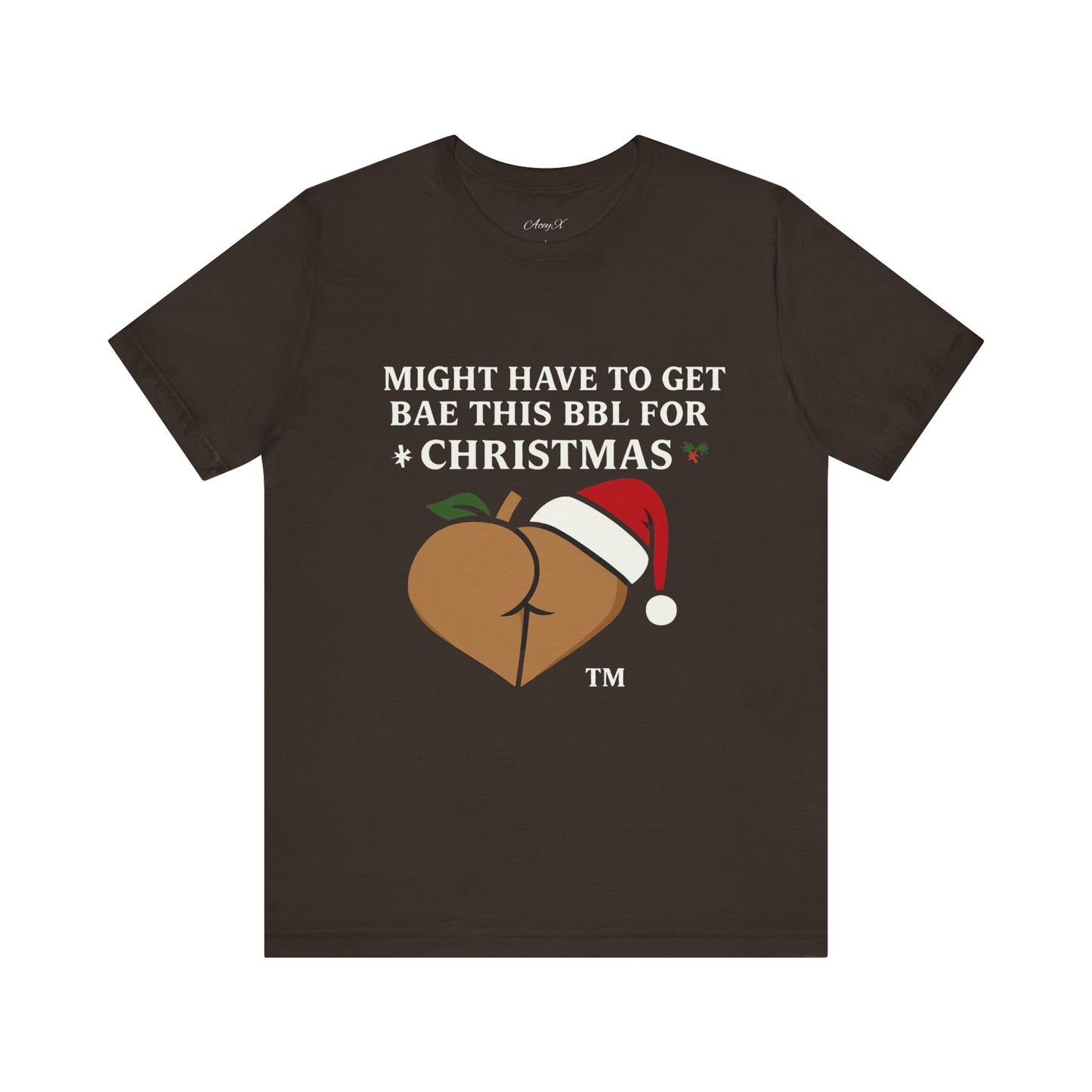 Christmas BBL (Caramel) Shirt - 'Might Have to Get Bae This BBL for Christmas'