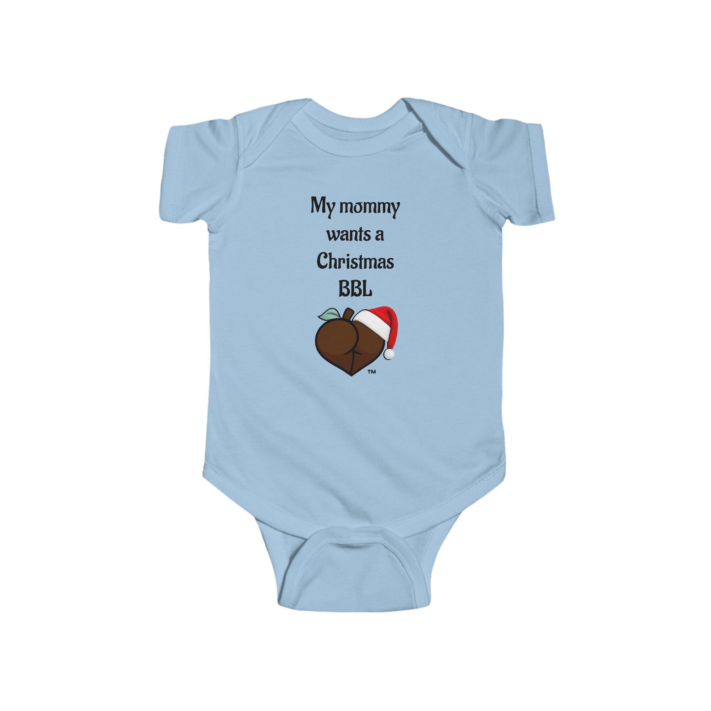 Christmas BBL Baby Bodysuit (Chocolate) - "My Mommy Wants a Christmas BBL"
