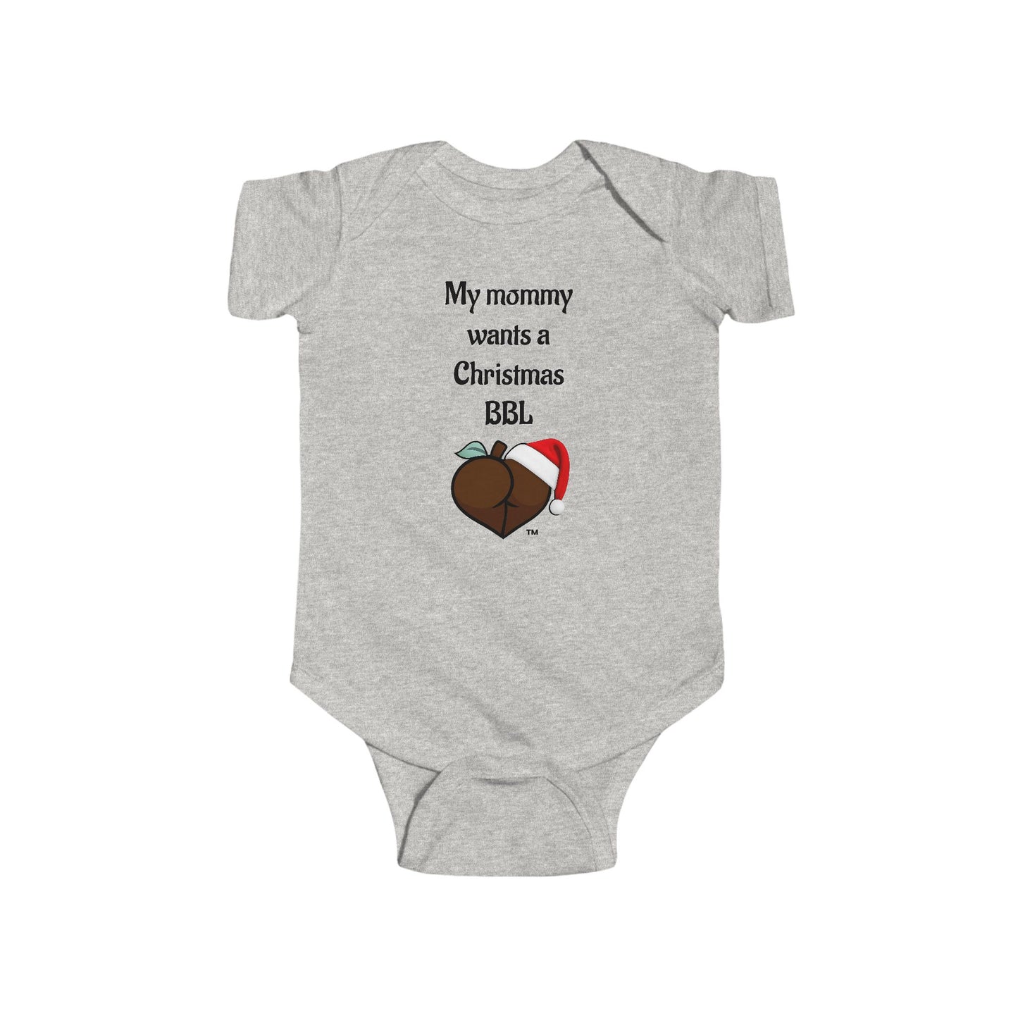 Christmas BBL Baby Bodysuit (Chocolate) - "My Mommy Wants a Christmas BBL"