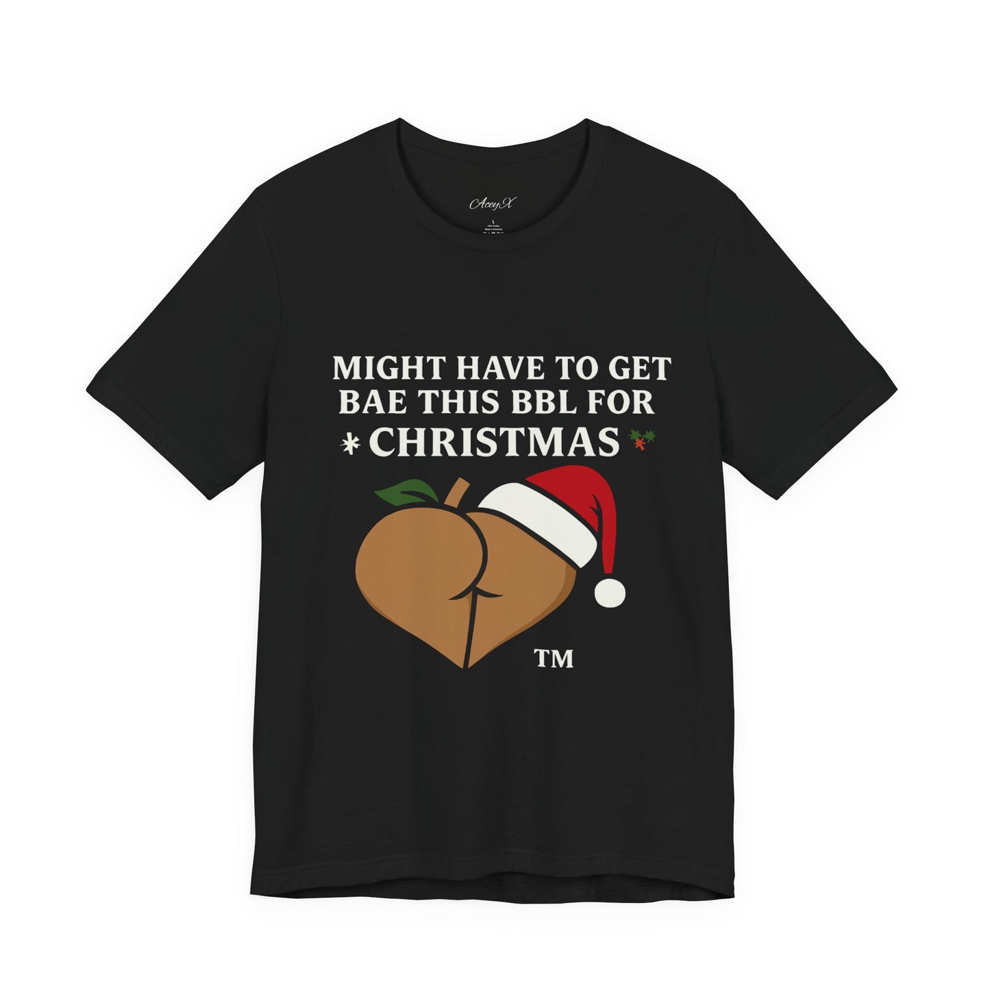 Christmas BBL (Caramel) Shirt - 'Might Have to Get Bae This BBL for Christmas'