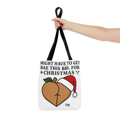Christmas BBL Tote Bag — "Might Have to Get Bae This BBL for Christmas" Holiday Gift Tote