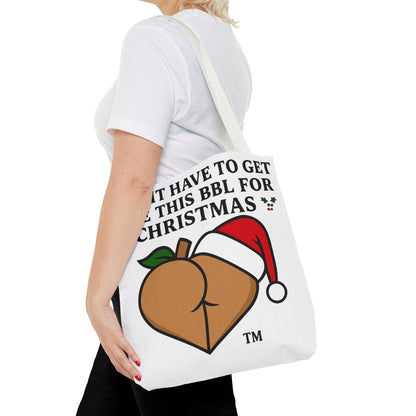 Christmas BBL Tote Bag — "Might Have to Get Bae This BBL for Christmas" Holiday Gift Tote
