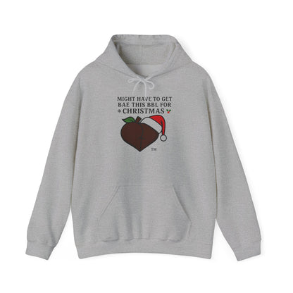 Christmas BBL (Chocolate) Hoodie - 'Might Have to Get Bae This BBL for Christmas'