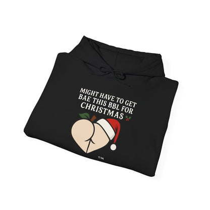 Christmas BBL (Vanilla) Hoodie - 'Might Have to Get Bae This BBL for Christmas'