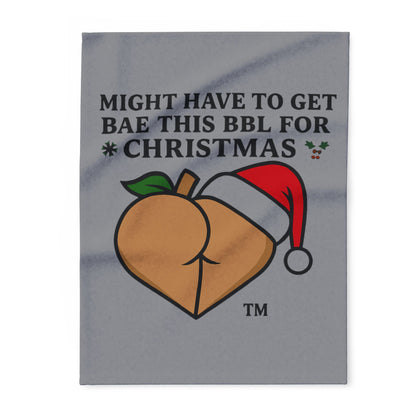 Might Have to Get Bae This BBL for Christmas Arctic Fleece Blanket