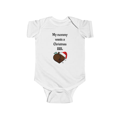 Christmas BBL Baby Bodysuit (Chocolate) - "My Mommy Wants a Christmas BBL"