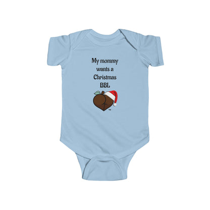 Christmas BBL Baby Bodysuit (Chocolate) - "My Mommy Wants a Christmas BBL"
