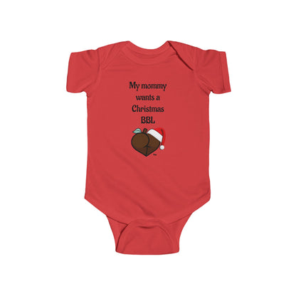 Christmas BBL Baby Bodysuit (Chocolate) - "My Mommy Wants a Christmas BBL"