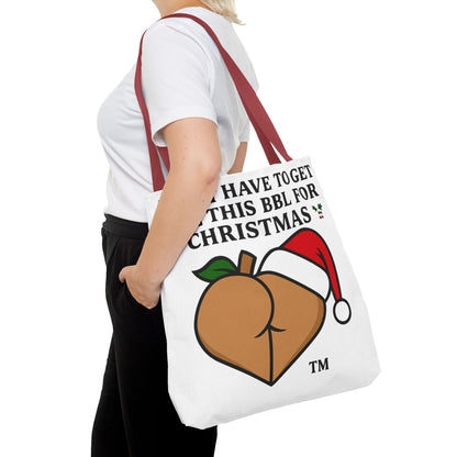 Christmas BBL Tote Bag — "Might Have to Get Bae This BBL for Christmas" Holiday Gift Tote