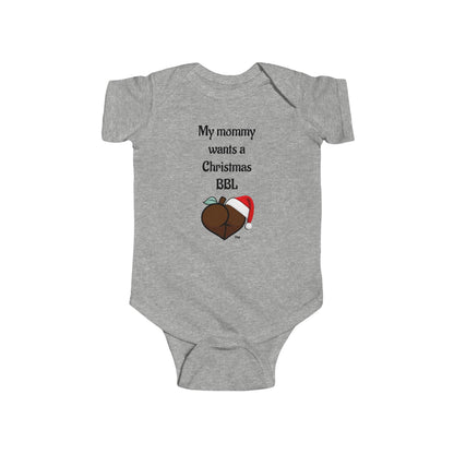 Christmas BBL Baby Bodysuit (Chocolate) - "My Mommy Wants a Christmas BBL"