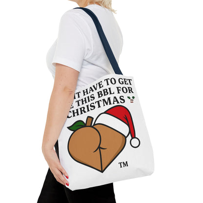 Christmas BBL Tote Bag — "Might Have to Get Bae This BBL for Christmas" Holiday Gift Tote